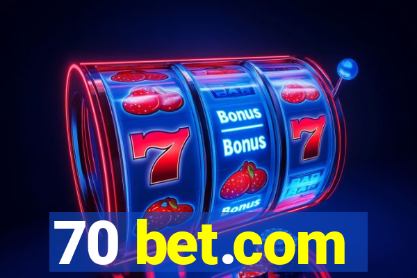 70 bet.com